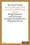 Cover: Entwicklungspolitik zwischen Markt und Staat - Campus