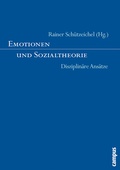 Cover: Emotionen und Sozialtheorie - Campus