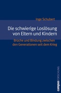 Cover: Die schwierige Losl&ouml;sung von Eltern und Kindern - Campus