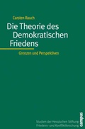 Cover: Die Theorie des Demokratischen Friedens - Campus