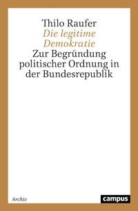 Abbildung von: Die legitime Demokratie - Campus