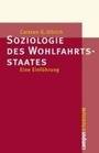 Cover: Soziologie des Wohlfahrtsstaates - Campus