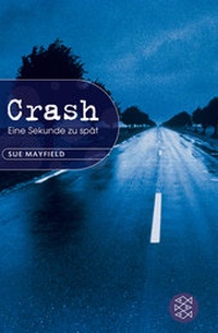 Enlarge image Cover: Crash - FISCHER Sauerländer