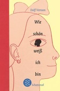 Cover: Wie sch&ouml;n wei&szlig; ich bin - FISCHER Sauerl&auml;nder