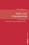 Cover: Politik unter Einigungszwang - Campus