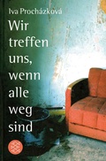 Cover: Wir treffen uns, wenn alle weg sind - FISCHER Sauerl&auml;nder