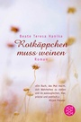 Cover: Rotkäppchen muss weinen - FISCHER Sauerländer