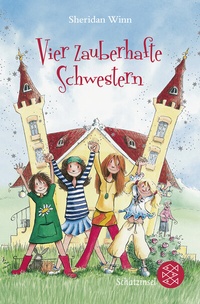 Abbildung von: Vier zauberhafte Schwestern - FISCHER Sauerländer