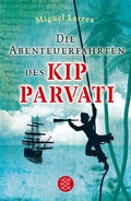 Cover: Die Abenteuerfahrten des Kip Parvati - FISCHER Sauerl&auml;nder