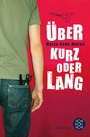 Cover: Über kurz oder lang - FISCHER Sauerländer