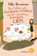 Cover: Das Leben mit Supermom, Superpop und der australischen Baumkr&ouml;te Urps - FISCHER Sauerl&auml;nder