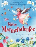 Cover: Die kleine Marmeladenfee - FISCHER Sauerl&auml;nder