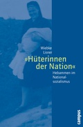 Cover: &raquo;H&uuml;terinnen der Nation&laquo; - Campus