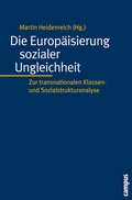 Cover: Die Europ&auml;isierung sozialer Ungleichheit - Campus