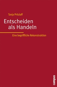 Enlarge image Cover: Entscheiden als Handeln - Campus