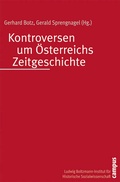Cover: Kontroversen um &Ouml;sterreichs Zeitgeschichte - Campus