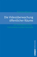 Cover: Die Video&uuml;berwachung &ouml;ffentlicher R&auml;ume - Campus
