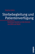 Cover: Sterbebegleitung und Patientenverf&uuml;gung - Campus