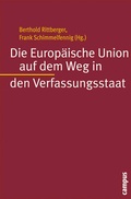 Cover: Die Europ&auml;ische Union auf dem Weg in den Verfassungsstaat - Campus