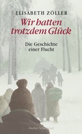 Cover: Wir hatten trotzdem Gl&uuml;ck - Fischer Taschenbuch