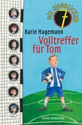 Cover: Die siegreichen 7 - Volltreffer f&uuml;r Tom - Fischer Taschenbuch