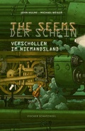 Cover: THE SEEMS/DER SCHEIN - Verschollen im Niemandsland - Fischer Taschenbuch