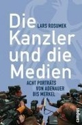 Cover: Die Kanzler und die Medien - Campus