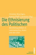 Cover: Die Ethnisierung des Politischen - Campus