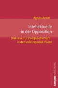 Cover: Intellektuelle in der Opposition - Campus