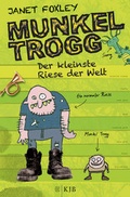 Cover: Munkel Trogg: Der kleinste Riese der Welt - FISCHER Sauerl&auml;nder