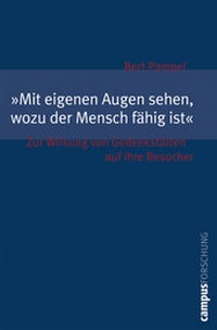 Abbildung von: Mit eigenen Augen sehen, wozu der Mensch fähig ist - Campus