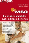 Cover: WISO: Die richtige Immobilie - suchen, finden, bewerten - Campus