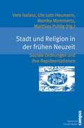Cover: Stadt und Religion in der fr&uuml;hen Neuzeit - Campus