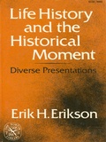 Cover: Life History and the Historical Moment - W. W. Norton & Company