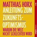 Cover: Anleitung zum Zukunfts-Optimismus - Campus