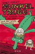 Cover: Munkel Trogg: Der kleinste Riese der Welt und der gro&szlig;e Drachenflug - FISCHER Sauerl&auml;nder