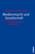 Cover: Medienmacht und Gesellschaft - Campus