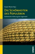 Cover: Die Sch&ouml;nheiten des Popul&auml;ren - Campus