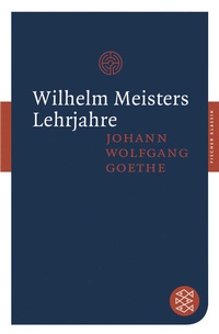 Abbildung von: Wilhelm Meisters Lehrjahre - Fischer Taschenbuch