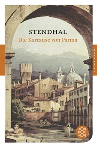 Abbildung von: Die Kartause von Parma - Fischer Taschenbuch