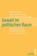 Cover: Gewalt im politischen Raum - Campus