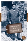 Cover: Unterwegs mit Kurt Tucholsky - Fischer Taschenbuch