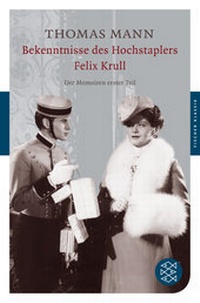 Abbildung von: Bekenntnisse des Hochstaplers Felix Krull - Fischer Taschenbuch