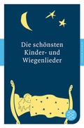 Cover: Die sch&ouml;nsten Kinder- und Wiegenlieder - Fischer Taschenbuch