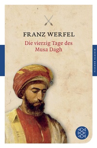 Abbildung von: Die vierzig Tage des Musa Dagh - Fischer Taschenbuch