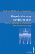Cover: Wege in die neue Bundesrepublik - Campus