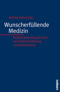 Cover: Wunscherf&uuml;llende Medizin - Campus