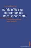 Cover: Auf dem Weg zu internationaler Rechtsherrschaft? - Campus