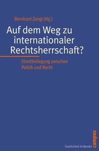 Abbildung von: Auf dem Weg zu internationaler Rechtsherrschaft? - Campus