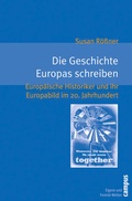 Cover: Die Geschichte Europas schreiben - Campus